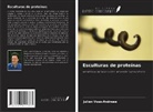 Julian Voss-Andreae - Esculturas de proteínas