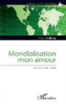 Alain Valleray - Mondialisation mon amour