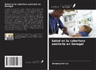 Amadou Fall Lo - Salud en la cobertura sanitaria en Senegal
