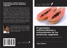 Vijay Kothari - Propiedades antimicrobianas y antioxidantes de los productos vegetales