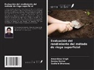 Sushant Bhardwaj, Sanjay Kumar, Amandeep Singh - Evaluación del rendimiento del método de riego superficial
