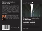 Heiki Onton - Deterioro y restauración de antiguas construcciones de hormigón armado
