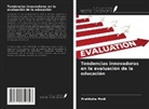 Pratiksha Modi - Tendencias innovadoras en la evaluación de la educación