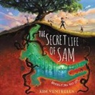 Kim Ventrella, Todd Menesses - The Secret Life of Sam (Audio book)