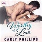 Carly Phillips, Pepper Jackson - Worthy of Love (Audio book)