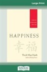 Thich Nhat Hanh - Happiness
