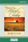 Bob Gass - Best of the Word for Today (16pt Large Print Edition)