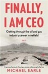 Michael Earle - Finally, I am CEO