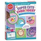 Editors of Klutz - Super Cute Embroidery
