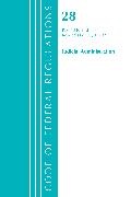 Office Of The Federal Register (U S,  Office Of The Federal Register (U.S.) - Code of Federal Regulations, Title 28 Judicial Administration 43 - End, Revised As of July 1, 202