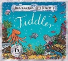 Julia Donaldson, Donaldson Julia, Axel Scheffler, Scheffler Axel - Tiddler 15th Anniversary Edition - Birthday edition