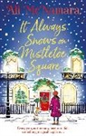 ALI MCNAMARA, Ali McNamara, McNamara Ali - It Always Snows on Mistletoe Square