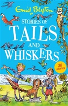 Enid Blyton, Enid Blyton - Stories of Tails and Whiskers