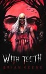Brian Keene - With Teeth