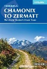 Kev Reynolds, Reynolds Kev - Trekking Chamonix to Zermatt 7th Edition-