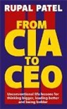 Rupal Patel - From CIA to CEO