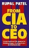 Rupal Patel - From CIA to CEO