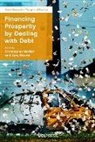 Christopher Harker, Amy Horton - Financing Prosperity by Dealing with Debt