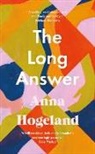 Anna Hogeland - The Long Answer