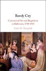 Katie M Hemphill, Katie M. Hemphill, Katie M. (University of Arizona) Hemphill - Bawdy City