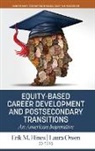 Erik M. Hines, Laura Owen - Equity-Based Career Development and Postsecondary Transitions