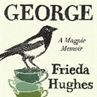 Frieda Hughes, Frieda Hughes, Hughes Frieda - George