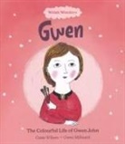 Casia Wiliam, Gwen Millward - Welsh Wonders: Colourful Life of Gwen John, The