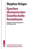 Stephan Krüger - Epochen ökonomischer Gesellschaftsformationen, 7 Teile
