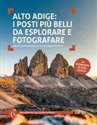 Judith Niederwanger, Alexander Pichler - Alto Adige: I posti più belli da esplorare e fotografare