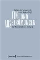 Natalie Lettenewitsch, Waack, Linda Waack - Ein- und Ausströmungen