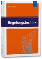 Otto Föllinger - Regelungstechnik