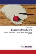 Peter Hancock - Engaging Miss Laura
