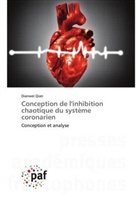 Dianwei Qian - Conception de l'inhibition chaotique du système coronarien