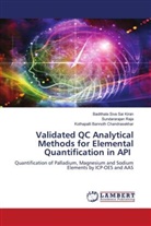 Kothapalli Bannoth Chandrasekhar, Sundararajan Raja, Badithala Siva Sai Kiran - Validated QC Analytical Methods for Elemental Quantification in API