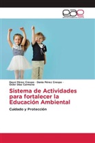 Osier Díaz Carmona, Dania Pérez Crespo, Daysi Pérez Crespo - Sistema de Actividades para fortalecer la Educación Ambiental