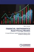 Mark O. Opondo - FINANCIAL MATHEMATICS Asset Pricing Models