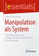 Heribert Wienkamp - Manipulation als System