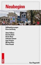 Peter Brandt, Michael Brie, Daniela Dahn, Dieter Klein, Dieter u a Klein, Ingo Schulze... - Neubeginn