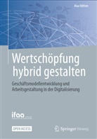 ifaa - Institut für angewandte, ifaa - Institut für angewandte Arbeit, ifaa - Institut für angewandte, ifaa - Institut für angewandte Arbeitswi, Institut für angewandte Arbeitswissenschaft, Tim Jeske - Wertschöpfung hybrid gestalten