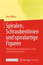 Hans Walser - Spiralen, Schraubenlinien und spiralartige Figuren