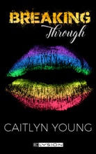 Caitlyn Young - Breaking Through
