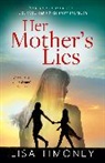 Lisa Timoney - Her Mother's Lies