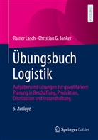 Christian G Janker, Christian G. Janker, Rainer Lasch - Übungsbuch Logistik