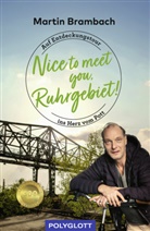 Martin Brambach, Jan Wehn - Nice to meet you, Ruhrgebiet
