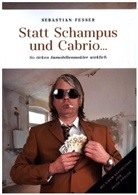 Sebastian Fesser - Statt Schampus und Cabrio