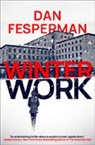 Dan Fesperman - Winter Work