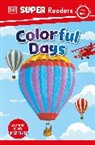 Dk, Inc. (COR) Dorling Kindersley - DK Super Readers Pre-Level Colorful Days