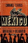 Chumel Torres - México, manual de usuario / Mexico, User Manual