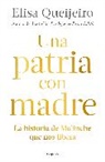 Elisa Queijeiro - Una patria con madre / Motherland