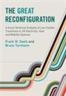Frank W. Geels, Frank W. (University of Manchester) Turnhei Geels, Geels Frank W., Bruno Turnheim - Great Reconfiguration